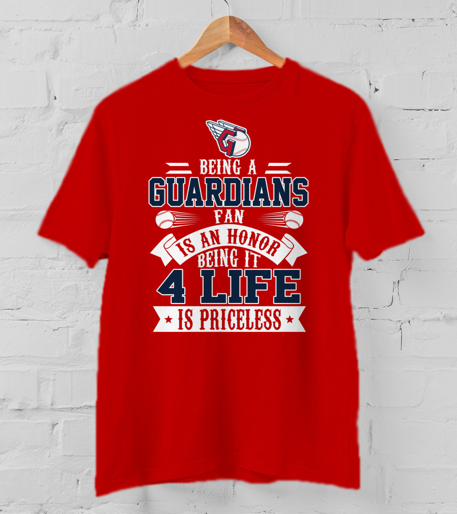 Being A Guardians Fan Is An Honor 4 Life Is Priceless T-Shirt