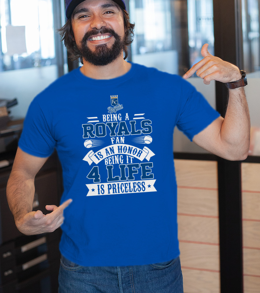 Kansas City Royals Fan 4 Life Is Priceless Honor T-Shirt