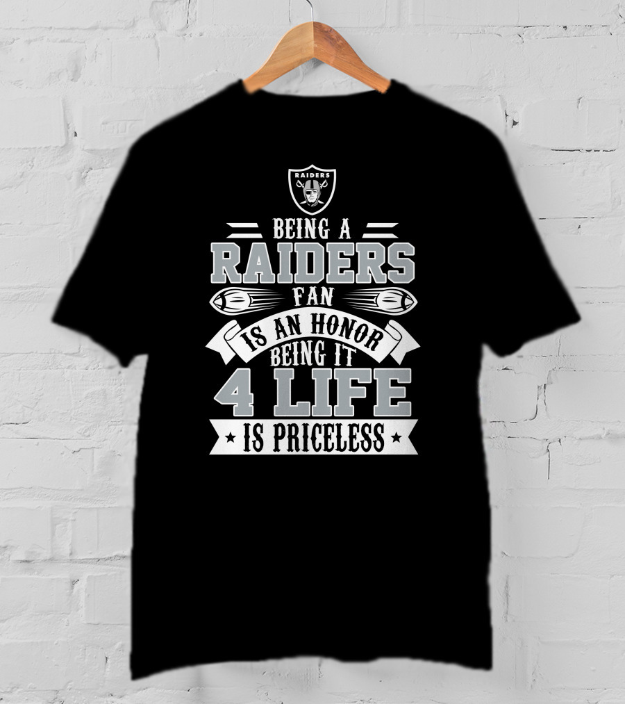 Las Vegas Raiders Fan Honor 4 Life Is Priceless T-Shirt