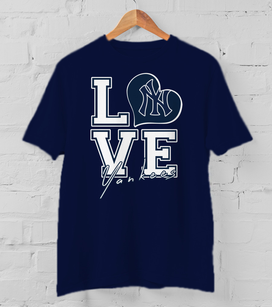 Love New York Yankees Yankees T-Shirt