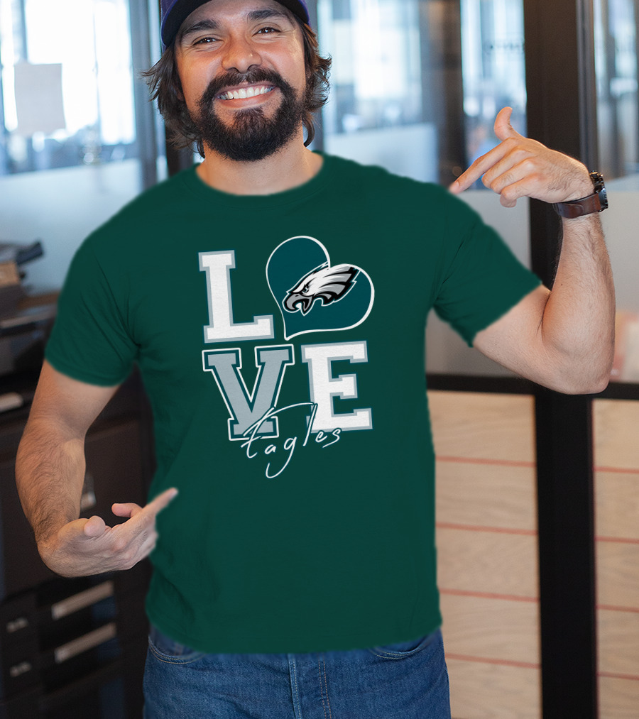 Love Eagles Philadelphia Football Fan T-Shirt