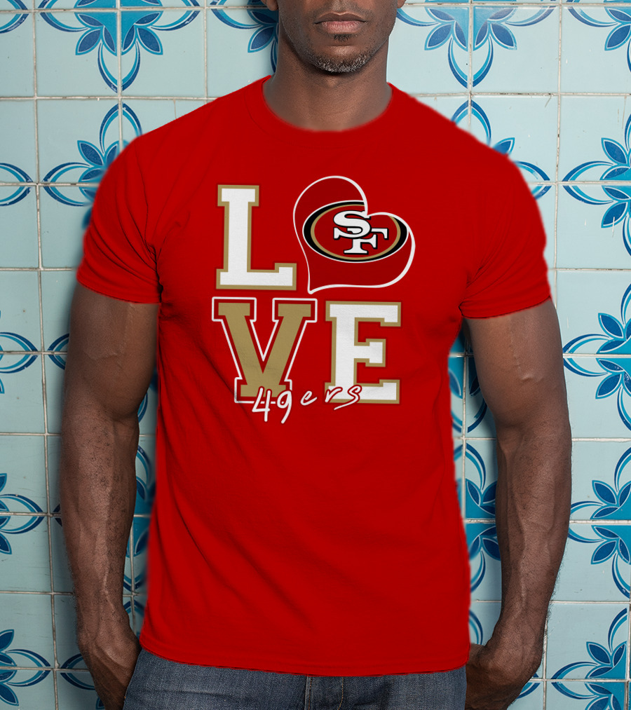 Love San Francisco 49ers Heart Sf 49ers T-Shirt