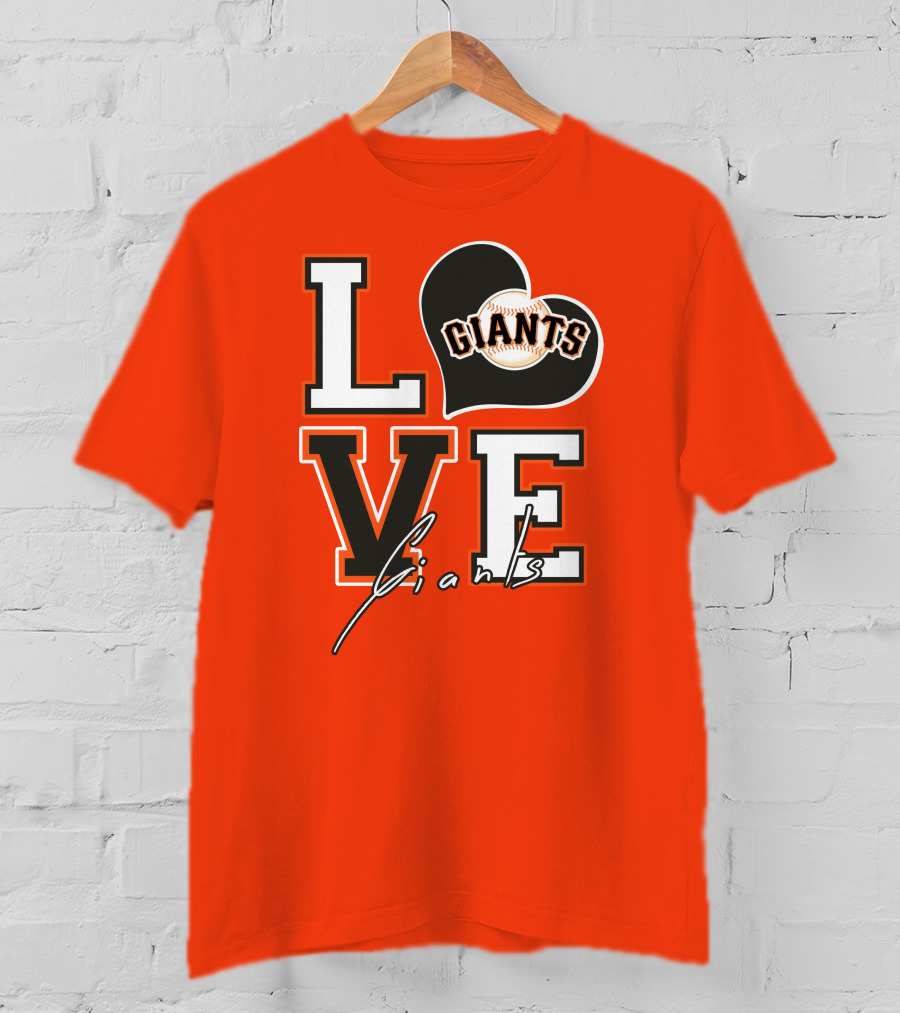 Love Giants San Francisco Baseball Enthusiast Typography T-Shirt