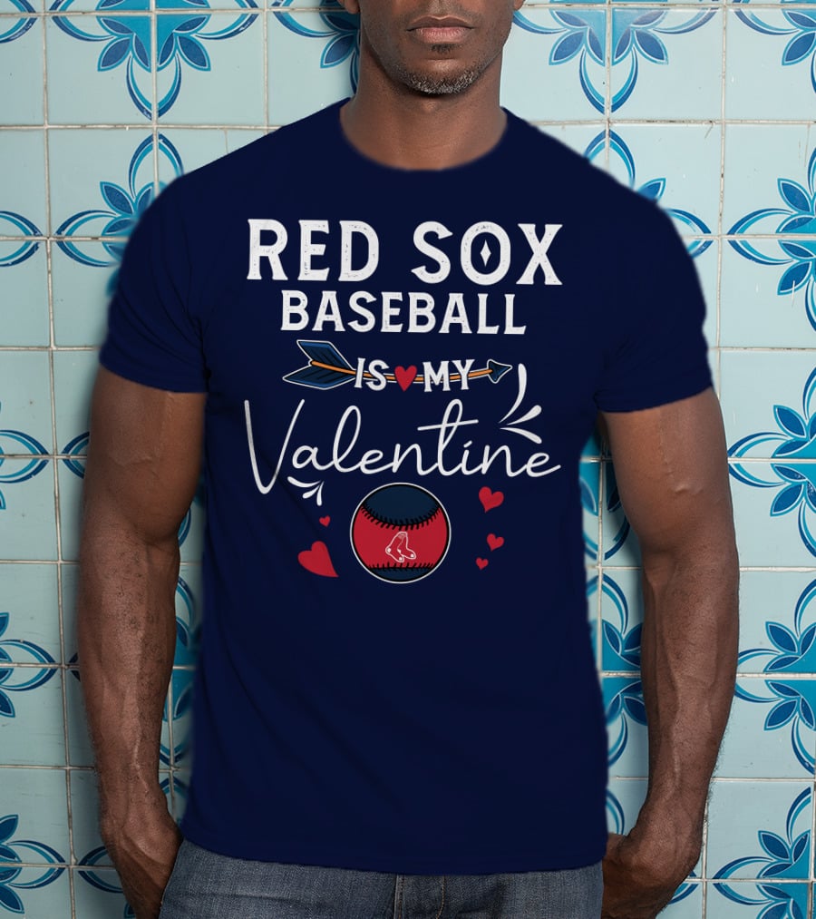 Red Sox Baseball Is My Valentine With Heart And Arrow T-Shirt