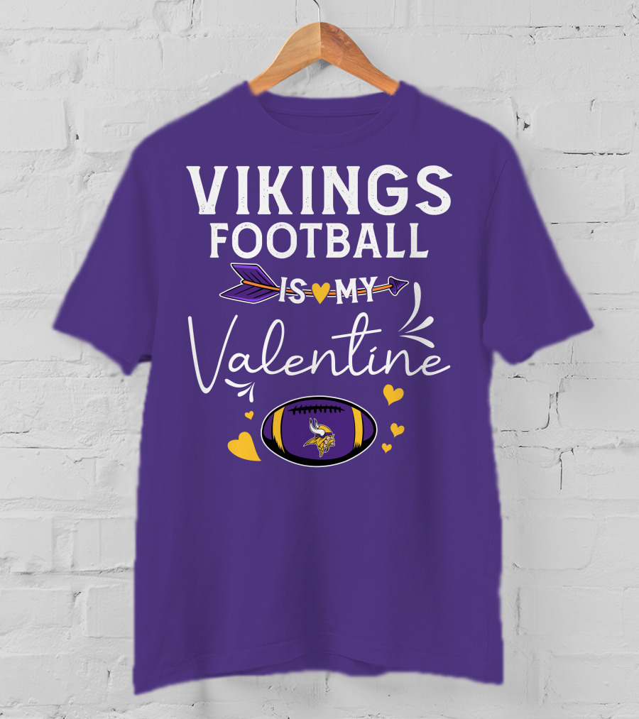 Vikings Football Is My Valentine T-Shirt