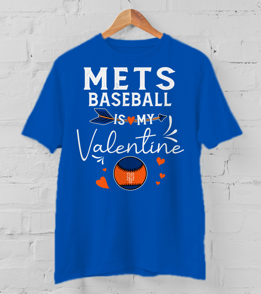 Mets Baseball Is My Valentine Orange Blue Hearts And Baseball T-Shirt