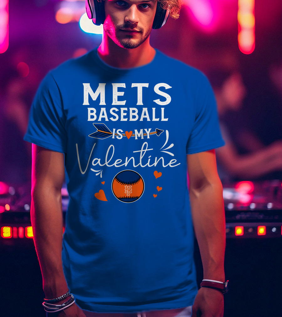 Mets Baseball Is My Valentine Orange Blue Hearts And Baseball T-Shirt
