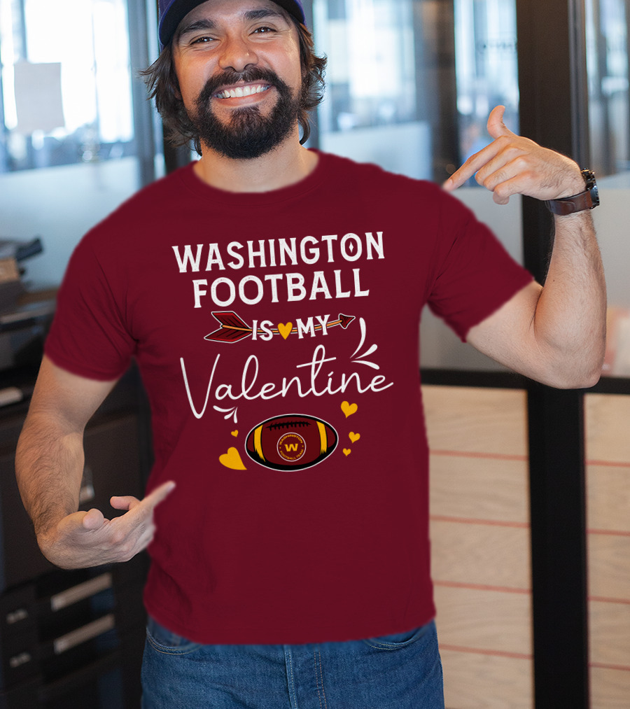 Washington Football Is My Valentine With Hearts And Arrow Football T-Shirt