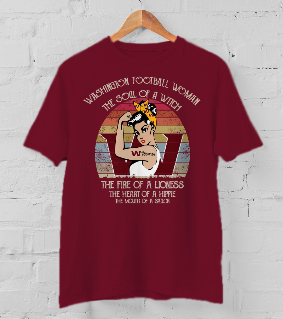 Washington Football Woman The Soul Of A Witch The Fire Of A Lioness The Heart Of A Hippie The Mouth Of A Sailor T-Shirt