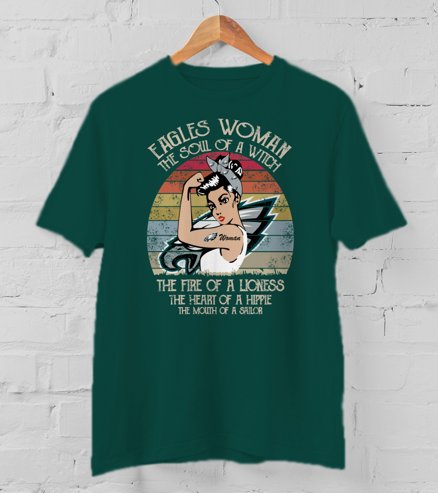 Eagles Woman The Soul Of A Witch The Fire Of A Lioness The Heart Of A Hippie The Mouth Of A Sailor T-Shirt