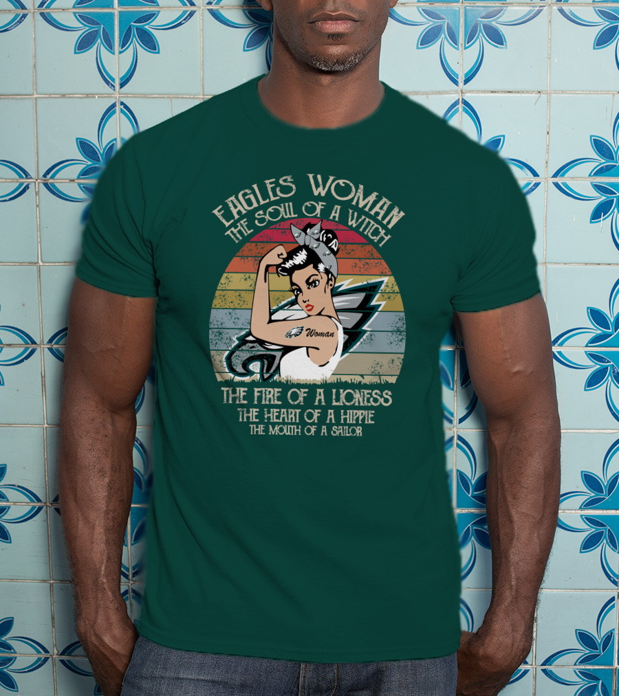 Eagles Woman The Soul Of A Witch The Fire Of A Lioness The Heart Of A Hippie The Mouth Of A Sailor T-Shirt