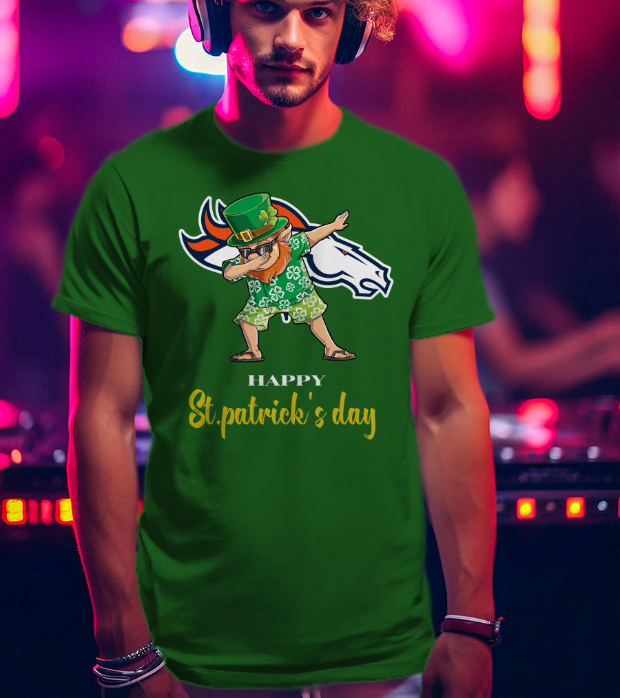 Happy St. Patrick's Day Denver Broncos Dabbing Leprechaun T-Shirt