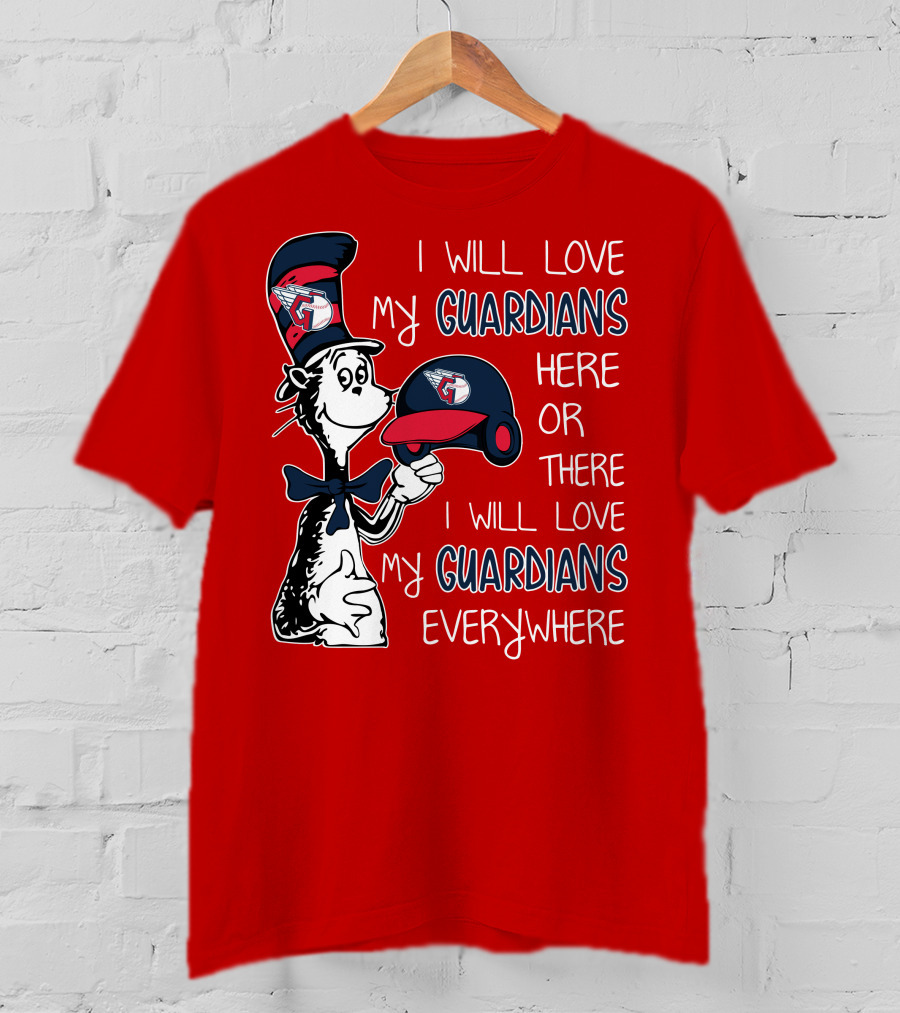 I Will Love My Guardians Here Or There I Will Love My Guardians Everywhere T-Shirt