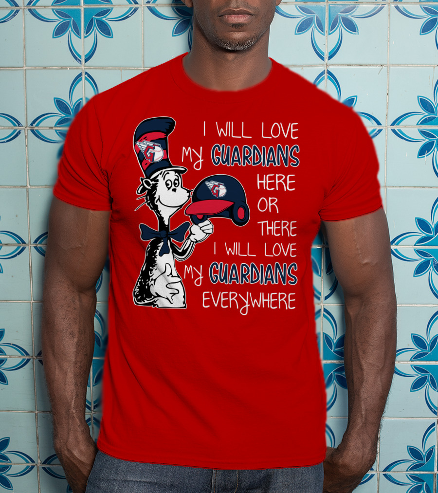I Will Love My Guardians Here Or There I Will Love My Guardians Everywhere T-Shirt