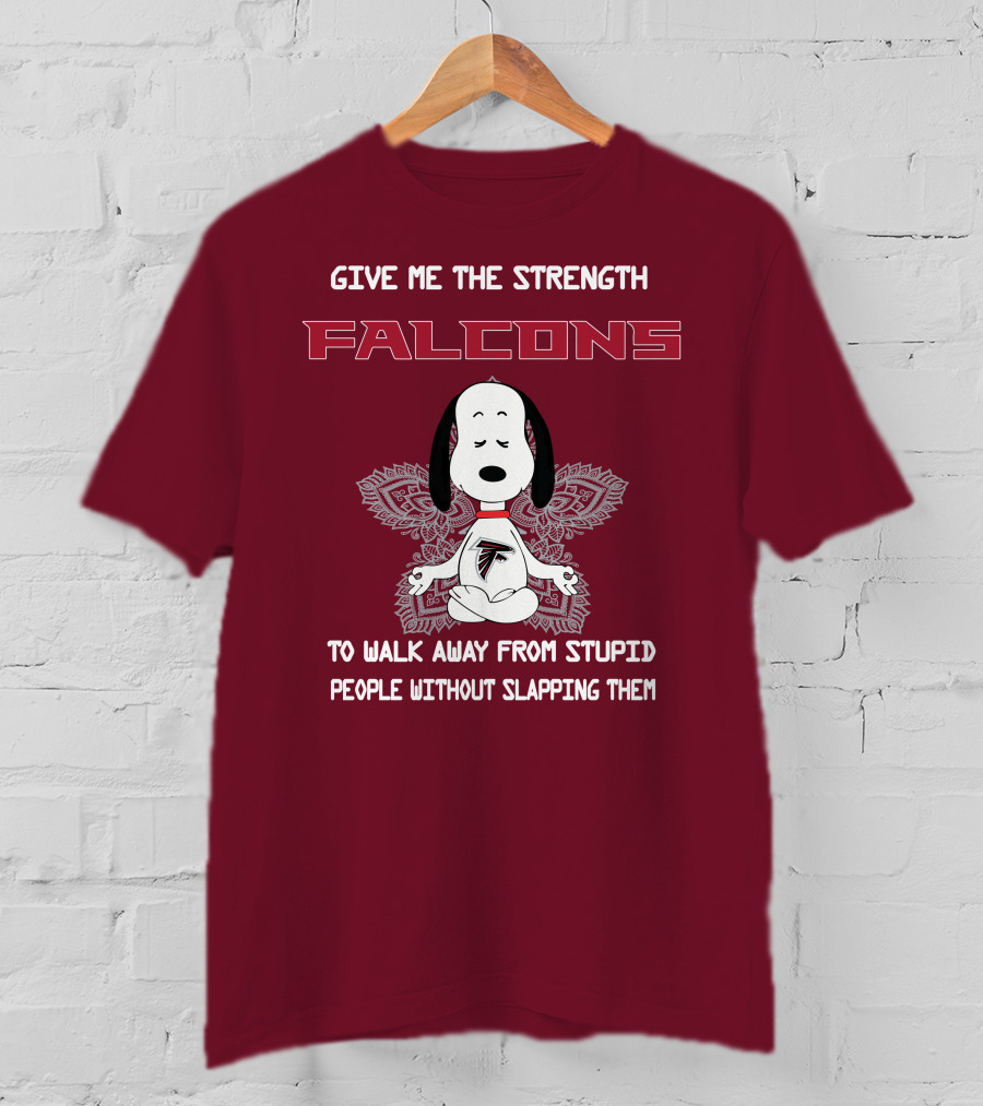 Give Me The Strength Falcons Snoopy To Walk Away From Stupid People Without Slapping Them T-Shirt