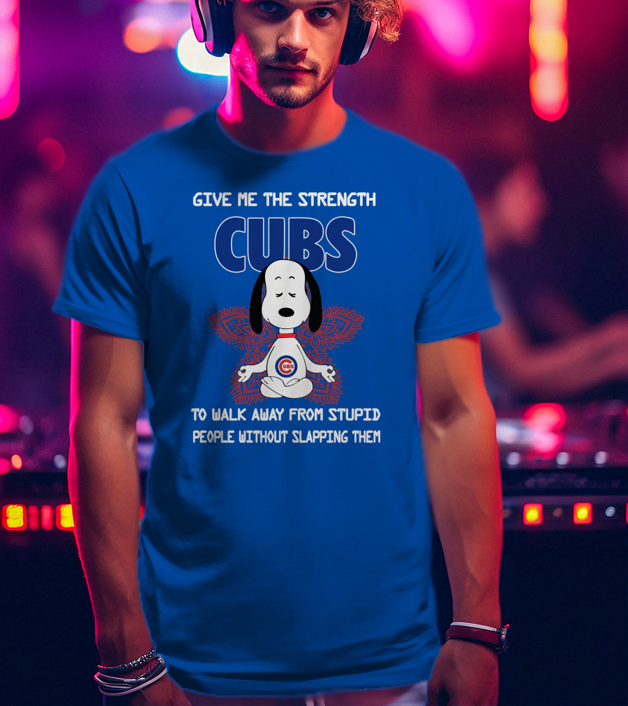 Give Me The Strength Chicago Cubs Snoopy Yoga Walk Away From Stupid People Without Slapping Them T-Shirt