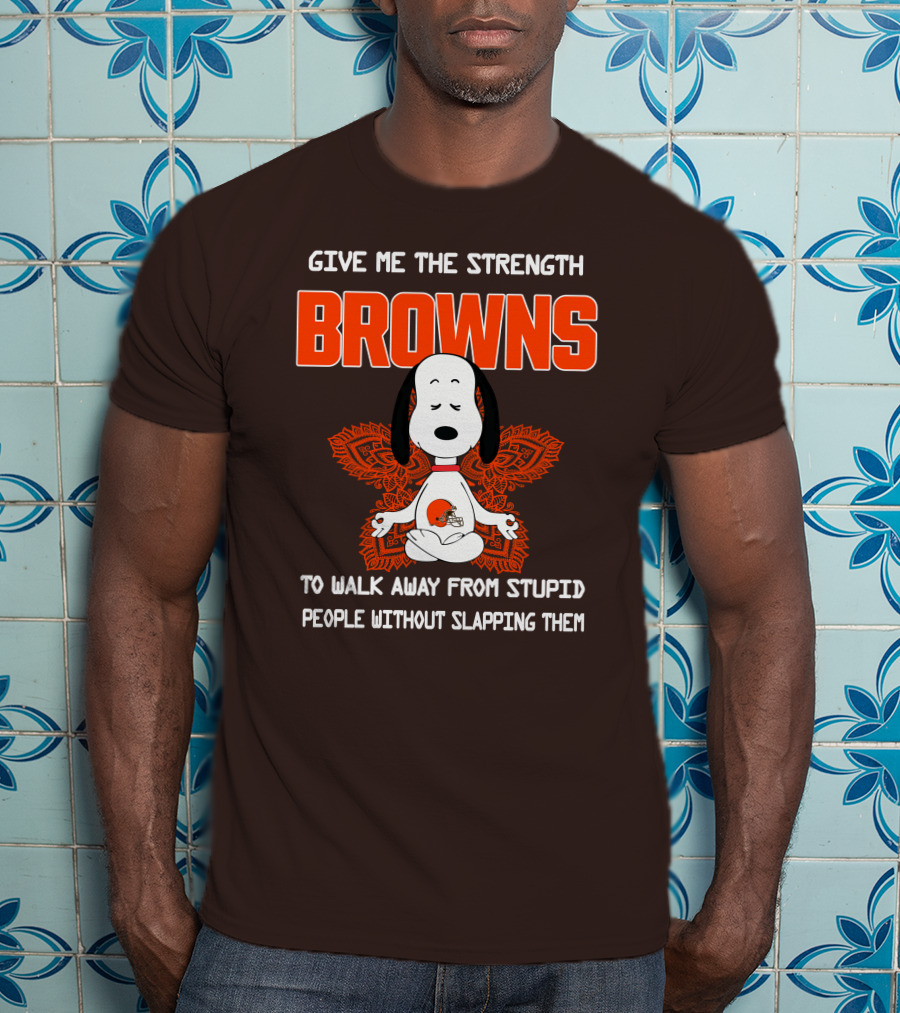 Give Me The Strength Browns Snoopy Yoga To Walk Away From Stupid People T-Shirt