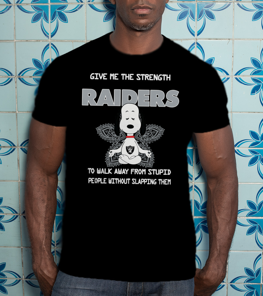Give Me The Strength Raiders Snoopy To Walk Away From Stupid People Without Slapping Them T-Shirt