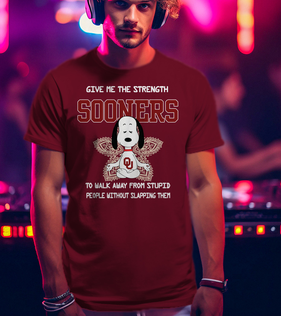 Give Me The Strength Sooners Snoopy OU Walk Away From Stupid People T-Shirt