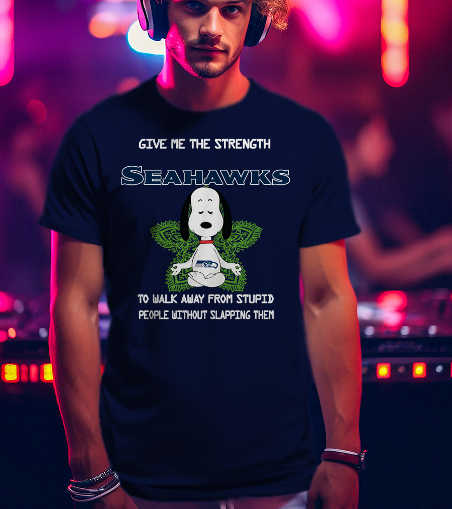 Seahawks Snoopy Yoga Give Me The Strength To Walk Away From Stupid People Without Slapping Them T-Shirt