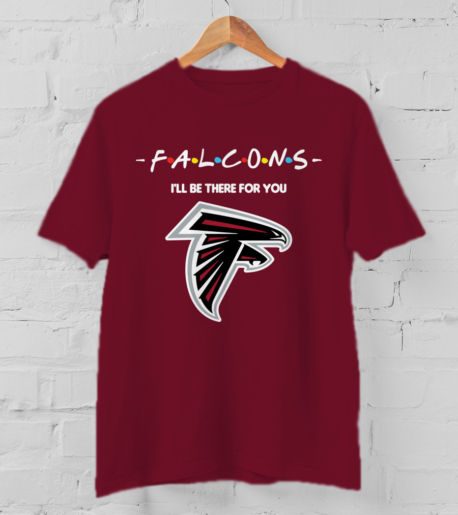 Falcons I'll Be There For You Atlanta Iconic T-Shirt