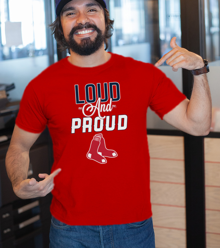 Boston Red Sox Loud And Proud Socks T-Shirt