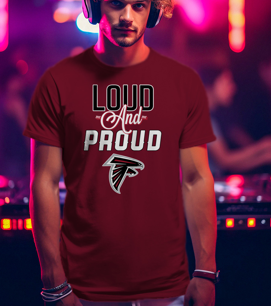 Atlanta Falcons Loud And Proud Fan T-Shirt