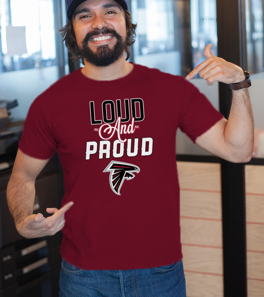 Atlanta Falcons Loud And Proud Fan T-Shirt