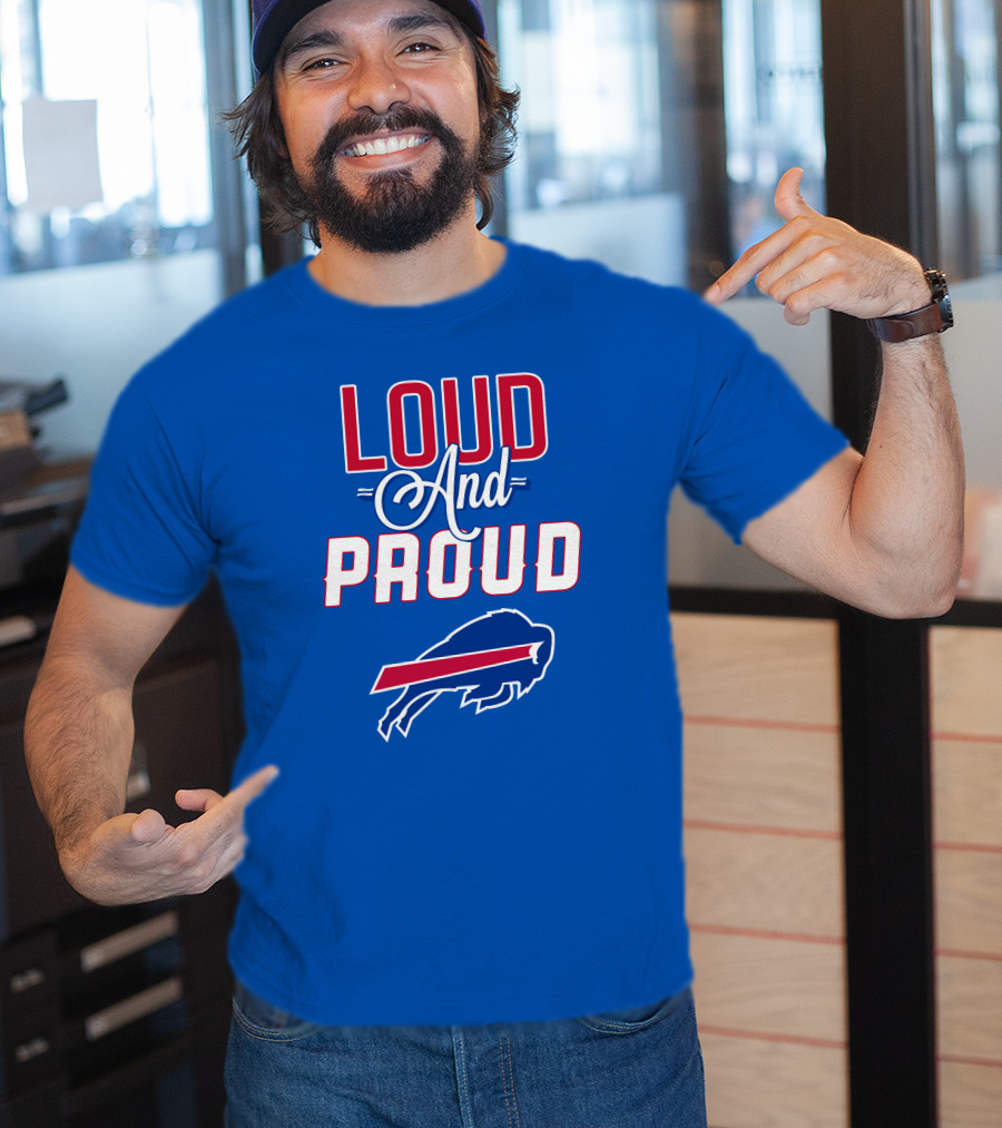Loud And Proud Buffalo Bills Red White Blue Football Spirit T-Shirt
