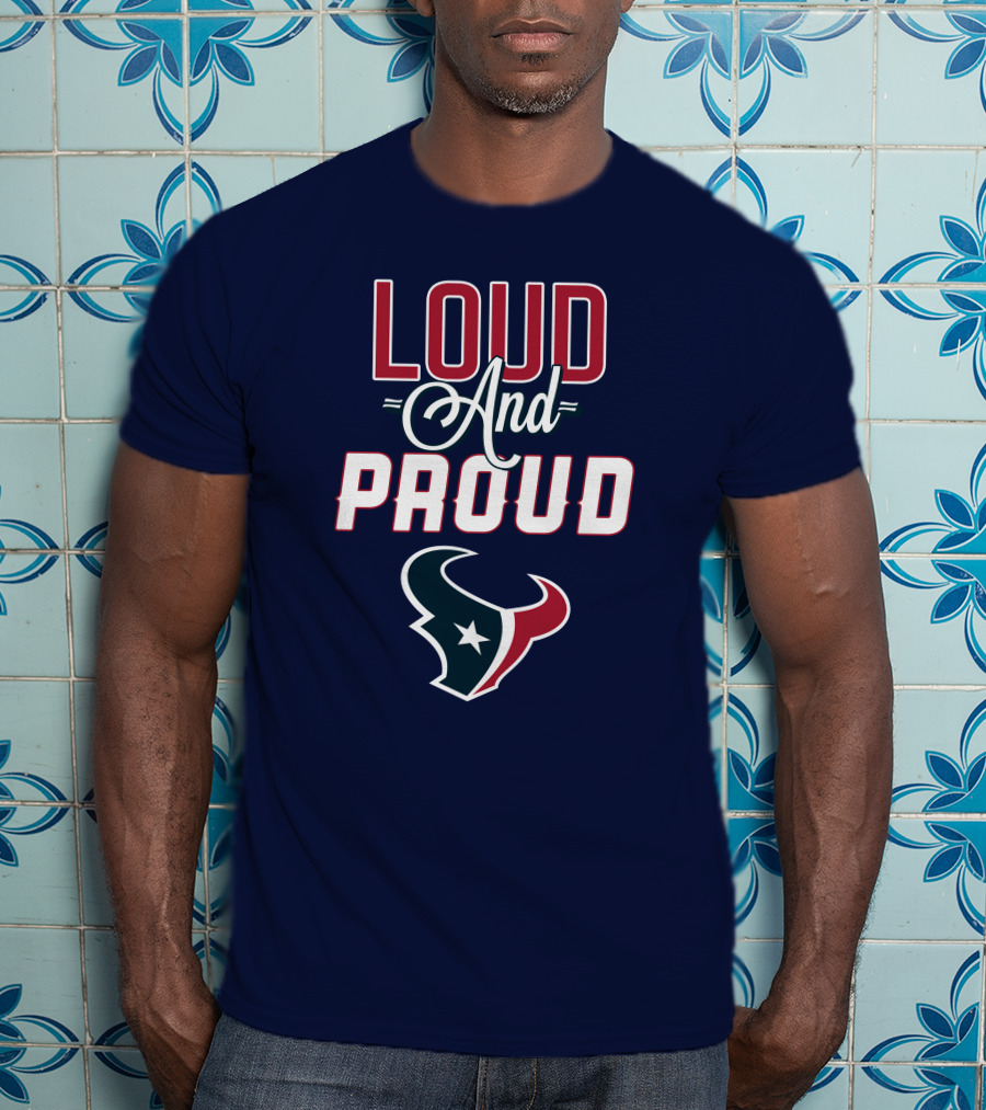 Houston Texans Loud And Proud Bulls T-Shirt