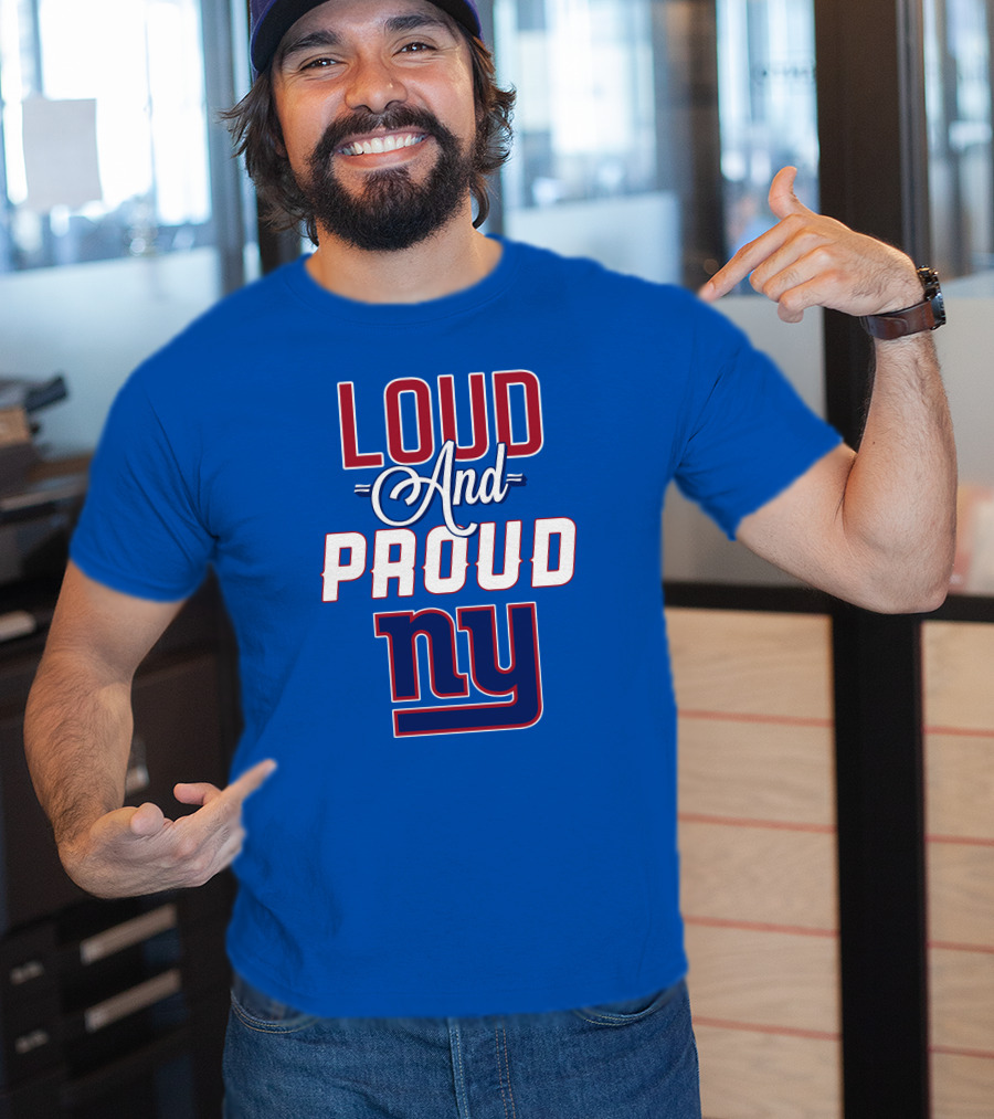 Loud And Proud NY Giants T-Shirt