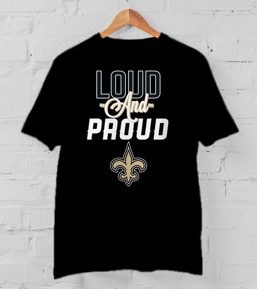 New Orleans Saints Loud And Proud Fleur-de-Lis T-Shirt
