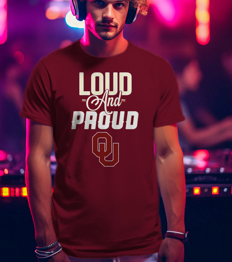 Loud And Proud OU Oklahoma Sooners T-Shirt