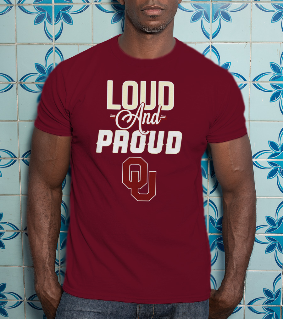 Loud And Proud OU Oklahoma Sooners T-Shirt