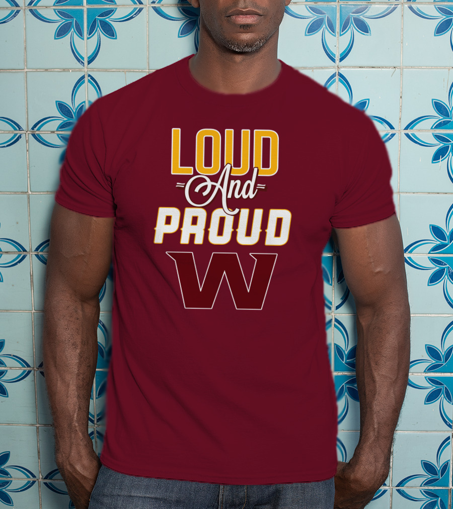 Washington Football Team Loud And Proud W T-Shirt