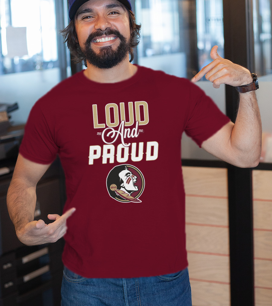 Loud And Proud Florida State Seminoles T-Shirt