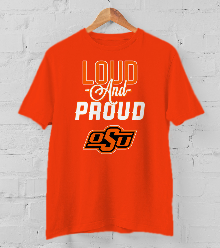 Loud And Proud OSU Oklahoma State Cowboys T-Shirt
