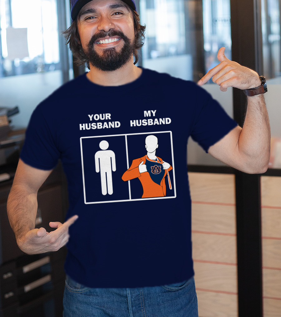 Auburn Tigers Fan Comparison Your Husband My Husband T-Shirt