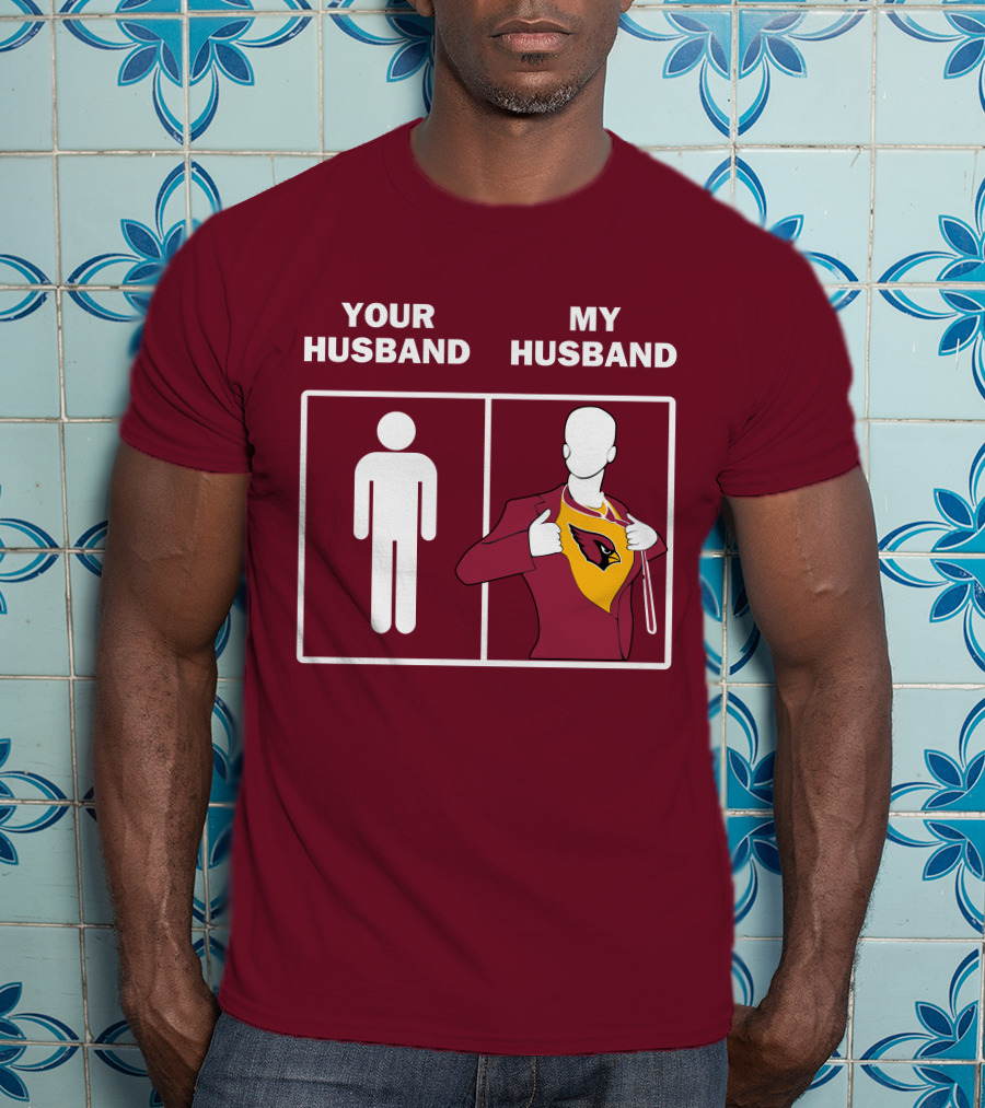 Arizona Cardinals Your Husband My Husband Fan Superhero T-Shirt