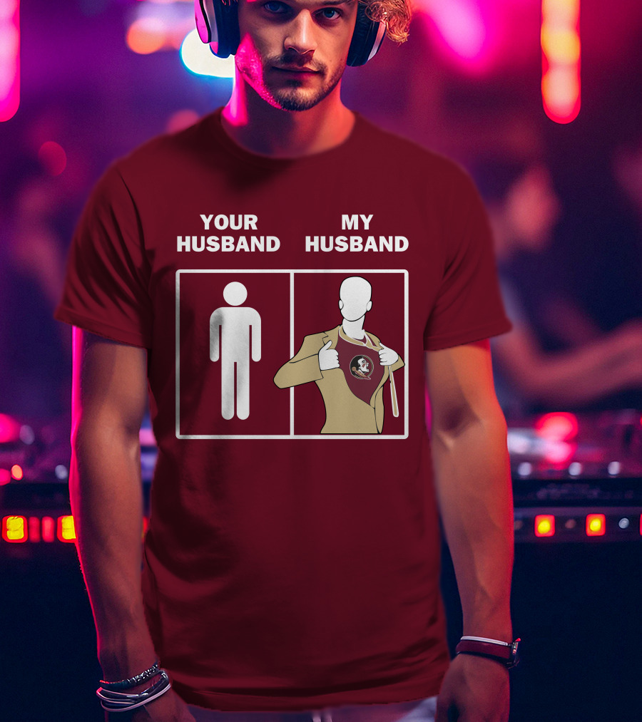 Florida State Seminoles Your Husband My Husband Superfan T-Shirt