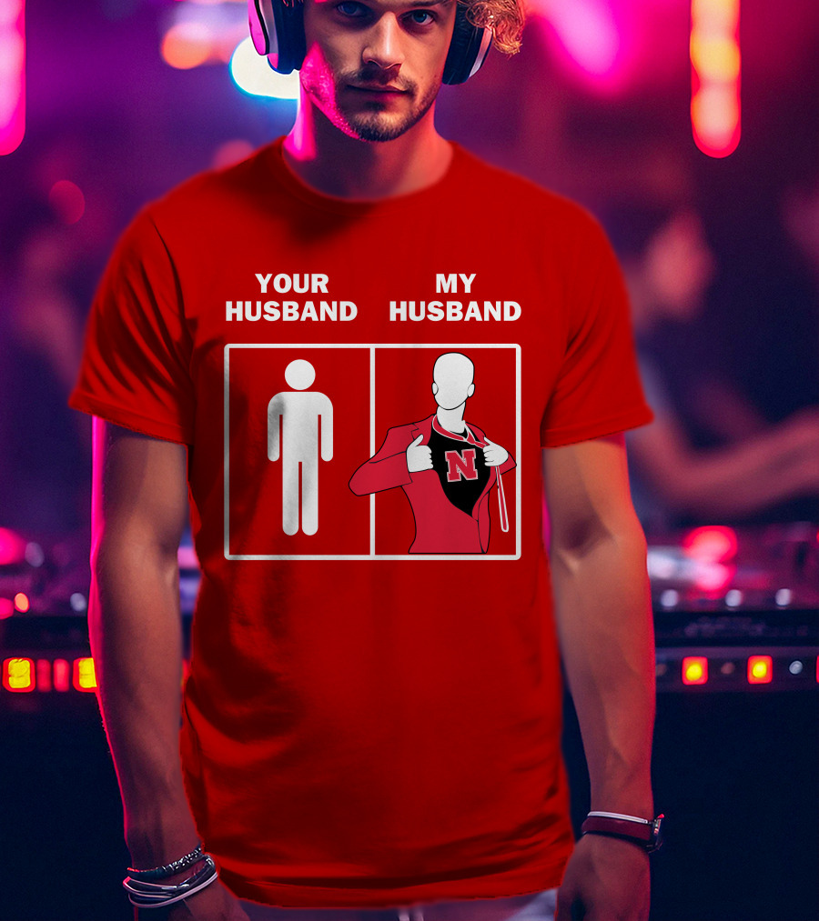 Nebraska Cornhuskers Your Husband My Husband Red Suit Open N T-Shirt