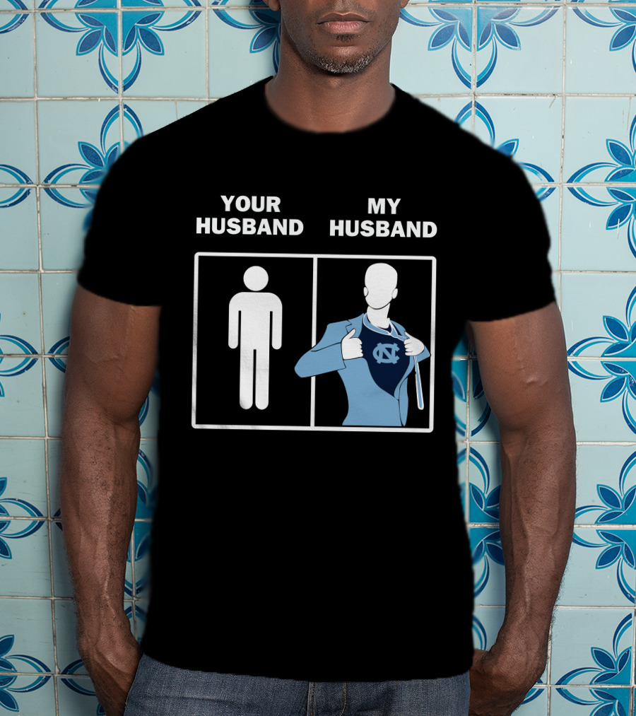 North Carolina Tar Heels Your Husband My Husband UNC Logo Superman T-Shirt