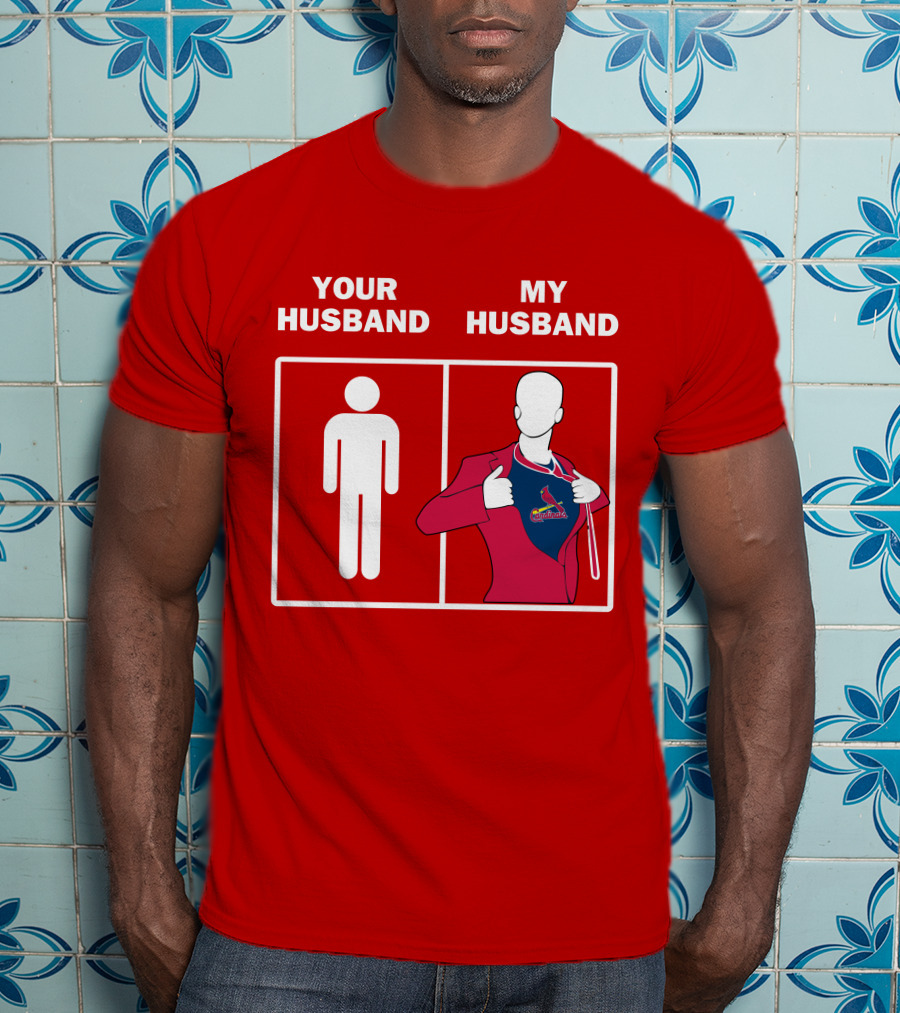Your Husband My Husband St Louis Cardinals Fan Logo Superman T-Shirt