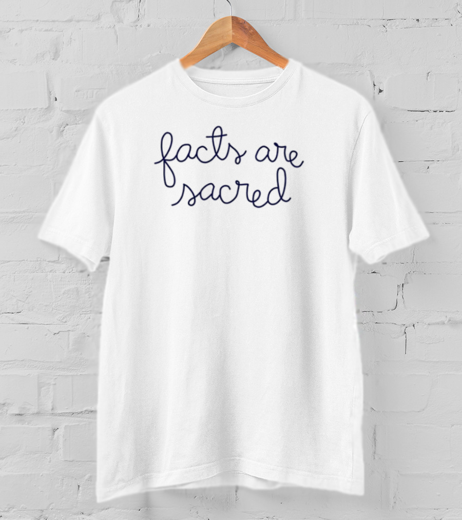 Facts Are Sacred Lingua Franca Statement T-Shirt
