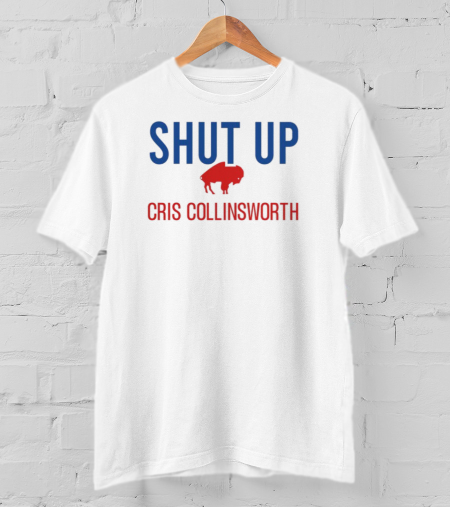 Shut Up Cris Collinsworth Buffalo Silhouette T-Shirt