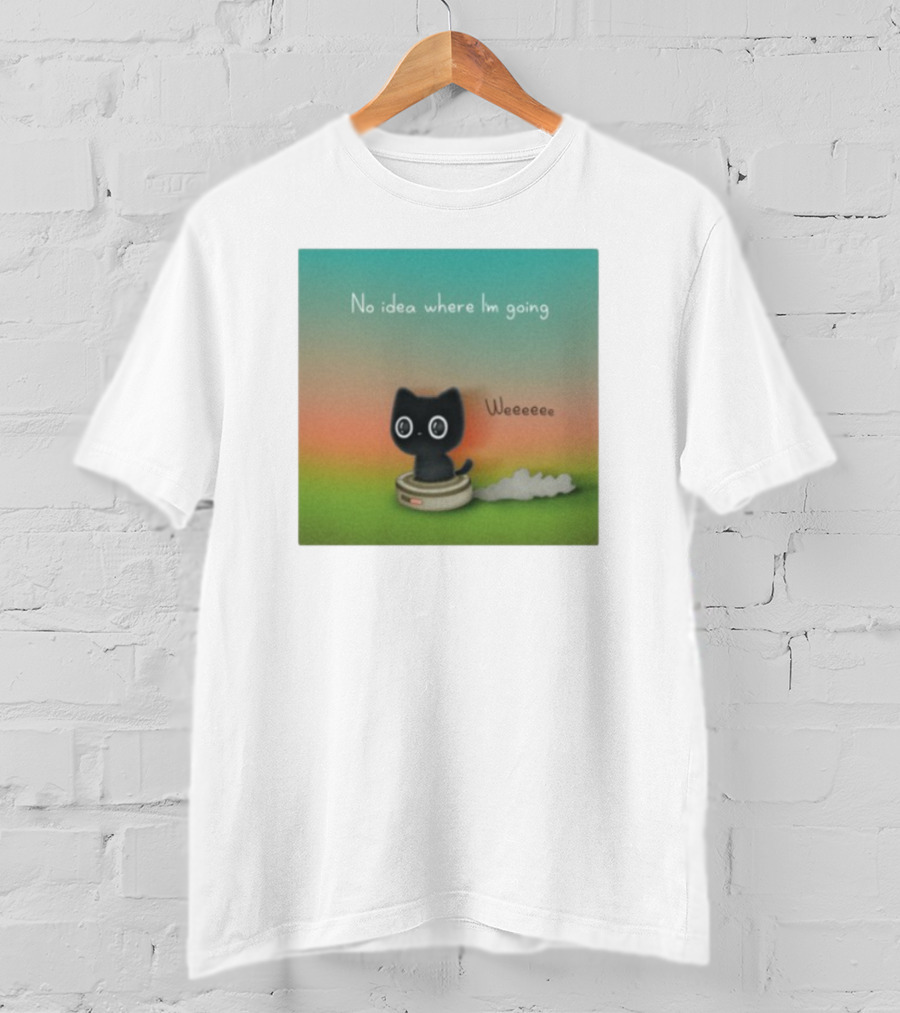 No Idea Where I'm Going Wee Black Cat Riding Robot Vacuum T-Shirt
