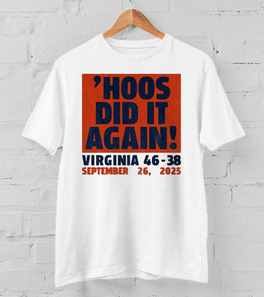 'UVA Football Virginia Cavaliers Hoos Did It Again 46-38 September 26, 2023' T-Shirt