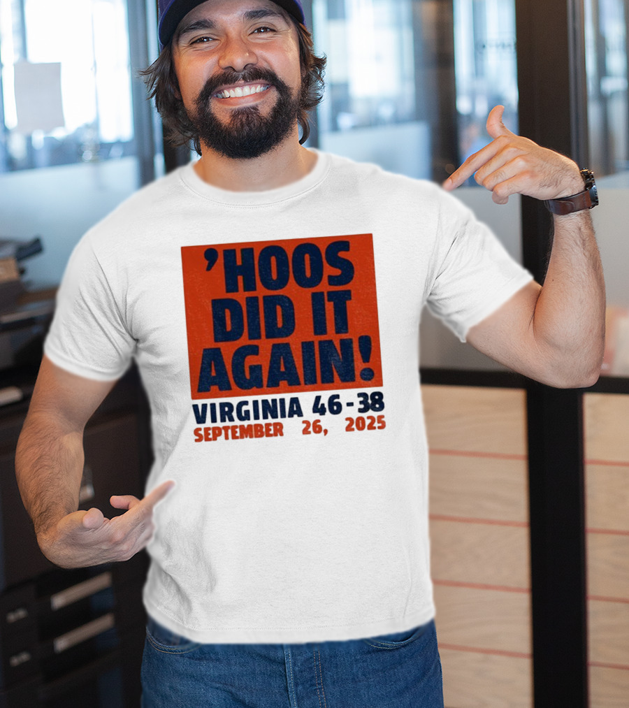 'UVA Football Virginia Cavaliers Hoos Did It Again 46-38 September 26, 2023' T-Shirt