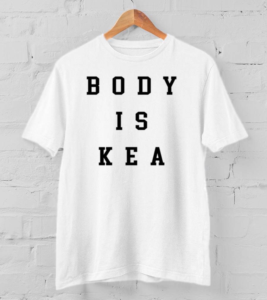 Body Is Kea T-Shirt