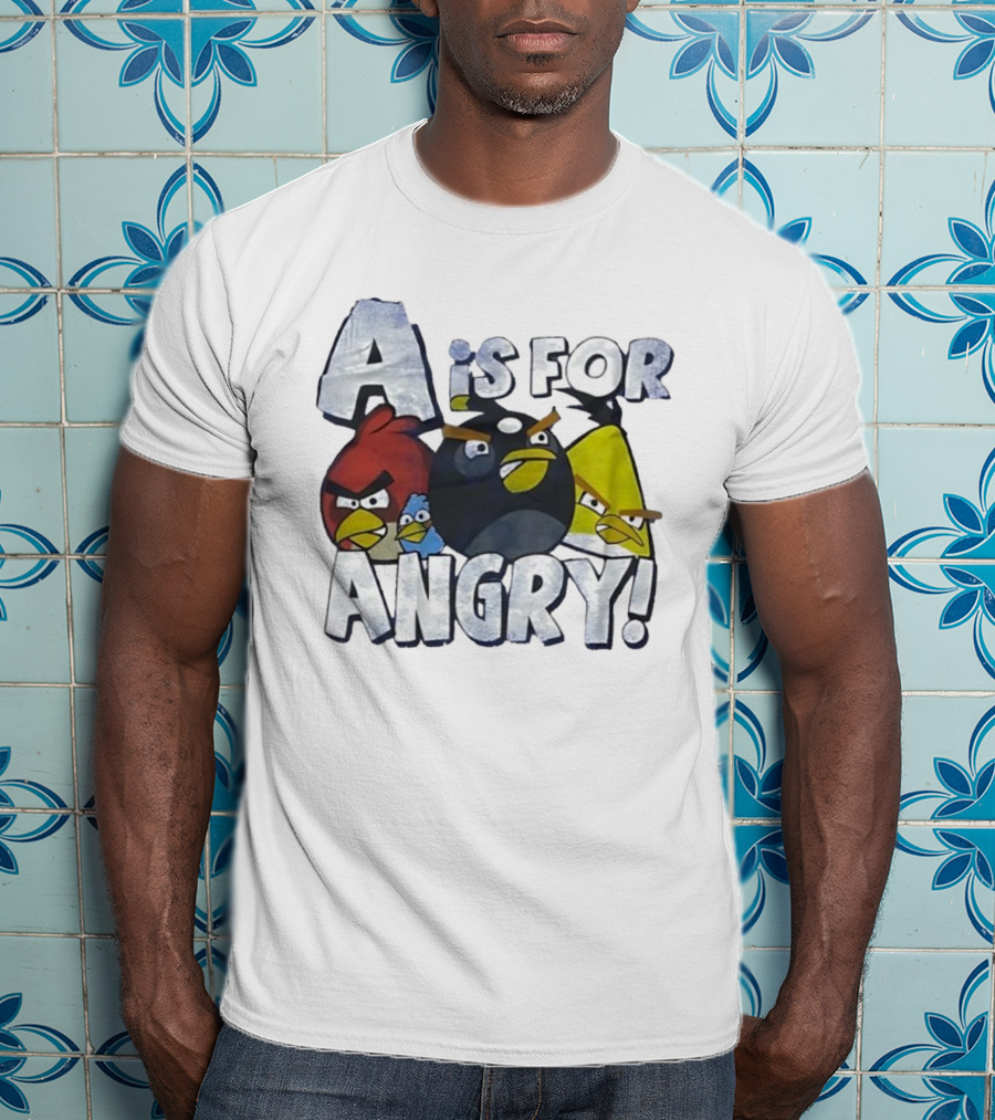 A Is For Angry Birds Characters Text Design T-Shirt